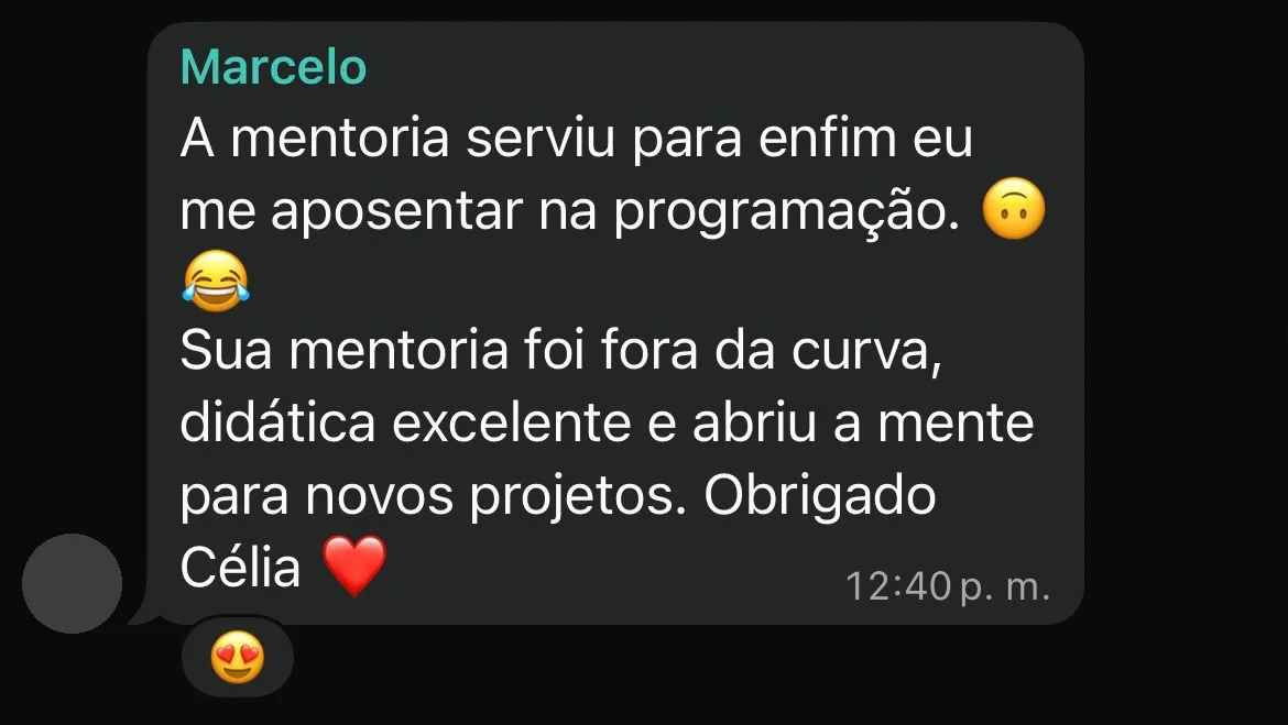 Print de mensagem no WhatsApp em que o aluno Marcelo diz que a mentoria serviu pra ele se aposentar na programação